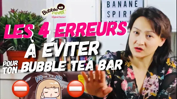 ✨⛔️Les 4 erreurs à éviter pour ton Bubble tea Bar ⛔️✨