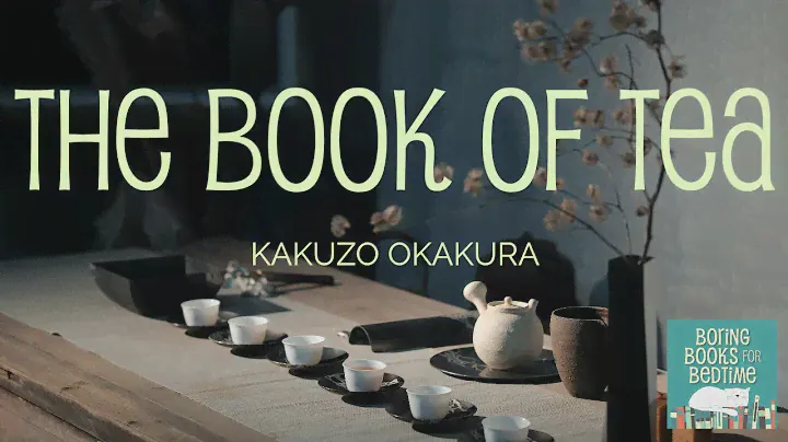 Книга чая Какудзо Окакура, часть 1 (АСМР-тихое чтение для расслабления и сна)