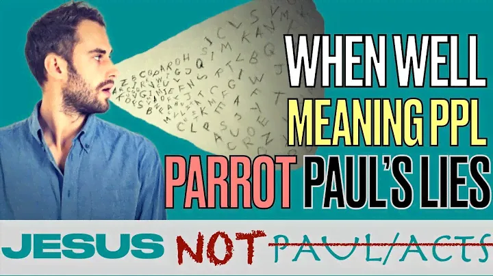 When Well Meaning People Parrot Paul's Lies